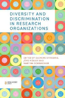 Diversity and Discrimination in Research Organizations