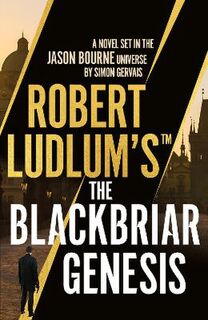 Blackbriar #01: Robert Ludlum's The Blackbriar Genesis