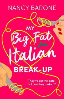 Husband Trilogy #02: My Big Fat Italian Break-Up