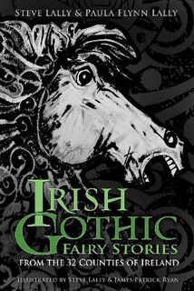 Irish Gothic Fairy Stories