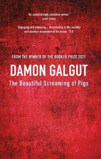 Beautiful Screaming of Pigs, The
