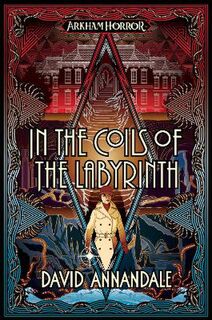 Arkham Horror #: In the Coils of the Labyrinth