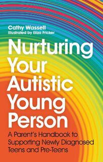 Nurturing Your Autistic Young Person