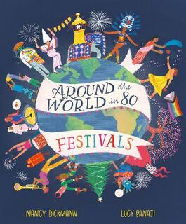 Around the World in 80 Festivals (Lift-the-Flap, Pop-Up)