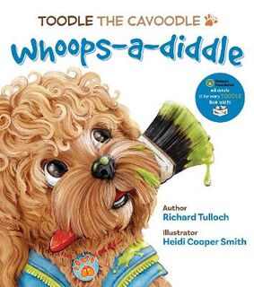 Toodle the Cavoodle: Whoops-a-diddle