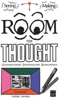 Seeing Making Room for Thought