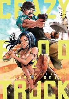 Crazy Food Truck #02: Crazy Food Truck, Vol. 2 (Graphic Novel)