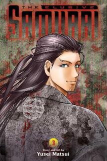 Elusive Samurai #03: The Elusive Samurai, Vol. 03 (Graphic Novel)