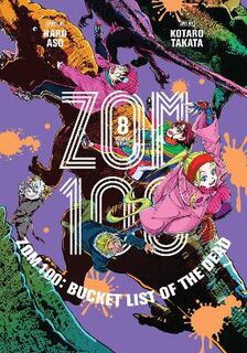 Zom 100: Bucket List of the Dead #08: Zom 100: Bucket List of the Dead, Vol. 8 (Graphic Novel)