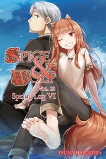 Spice and Wolf (Light GN) #: Spice and Wolf, Vol. 23 (light novel) (Light Graphic Novel)