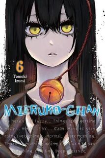 Mieruko-chan #: Mieruko-chan, Vol. 6 (Graphic Novel)