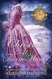 A Stitch in Time: Christmas at Thorne Manor (Omnibus)