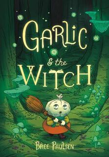 Garlic and the Witch (Graphic Novel)