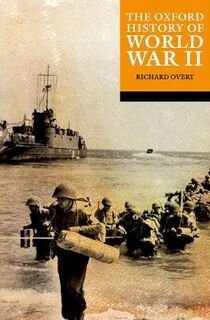 Oxford History of... #: The Oxford History of World War II