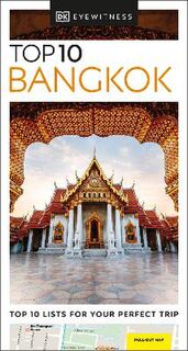DK Eyewitness Top 10 Travel Guide: Bangkok