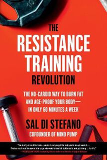 The Resistance Training Revolution
