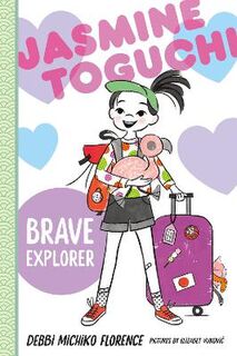 Jasmine Toguchi #05: Brave Explorer (Graphic Novel)