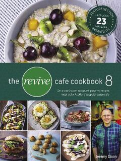 Revive Cafe Cookbook #08: The Revive Cafe Cookbook 8