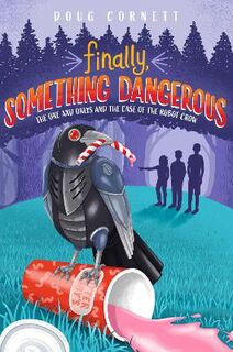 One and Onlys #02: Finally, Something Dangerous