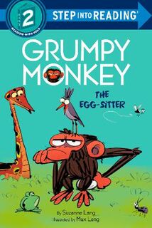Step Into Reading - Level 02: Grumpy Monkey The Egg-Sitter