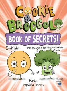 Cookie & Broccoli #03: Cookie & Broccoli: Book of Secrets!