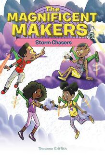 The Magnificent Makers #06: Storm Chasers