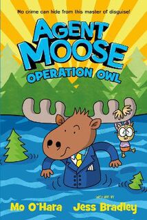 Agent Moose #03: Operation Owl (Graphic Novel)
