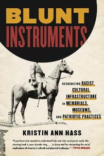 Blunt Instruments