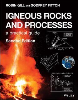 Igneous Rocks and Processes  (2nd Edition)