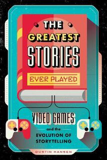 The Greatest Stories Ever Played