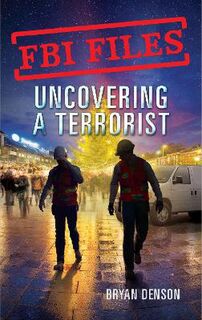 FBI Files #03: Uncovering a Terrorist
