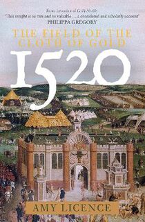 1520: The Field of the Cloth of Gold