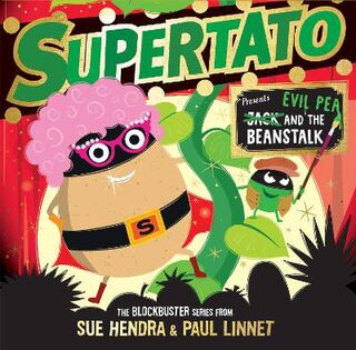 Supertato #: Supertato: Presents Jack and the Beanstalk