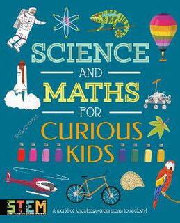 Science and Maths for Curious Kids