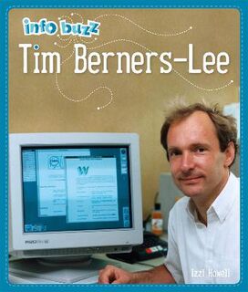 Info Buzz: History: Tim Berners-Lee