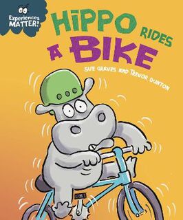 Experiences Matter #: Experiences Matter: Hippo Rides a Bike