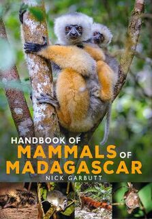Handbook of Mammals of Madagascar