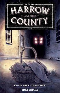 Tales From Harrow County Volume 03: Lost Ones (Graphic Novel)