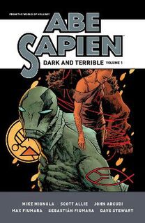 Abe Sapien: Dark And Terrible Volume 1 (Graphic Novel)