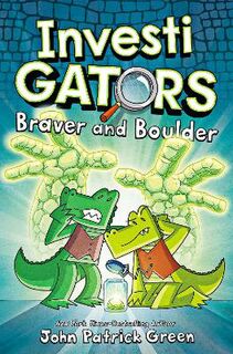 InvestiGators: Braver and Boulder (Graphic Novel)