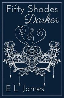 Fifty Shades Trilogy #02: Fifty Shades Darker