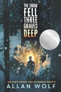 The Snow Fell Three Graves Deep