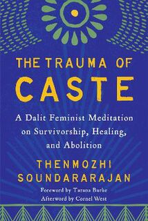 The Trauma of Caste