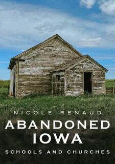 Abandoned Iowa
