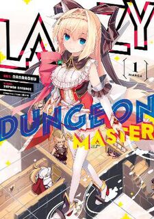 Lazy Dungeon Master (Manga GN) #01: Lazy Dungeon Master Vol. 01 (Manga Graphic Novel)