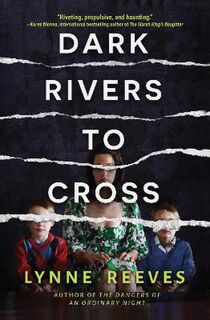 Dark Rivers To Cross