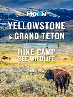 Yellowstone and Grant Teton