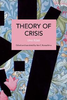 Historical Materialism #: Theory of Crisis