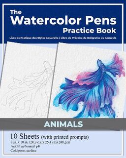 The Watercolor Pens Practice Book