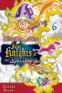 Seven Deadly Sins: Four Knights of the Apocalypse #06: The Seven Deadly Sins: Four Knights of the Apocalypse Vol. 06 (Graphic Novel)